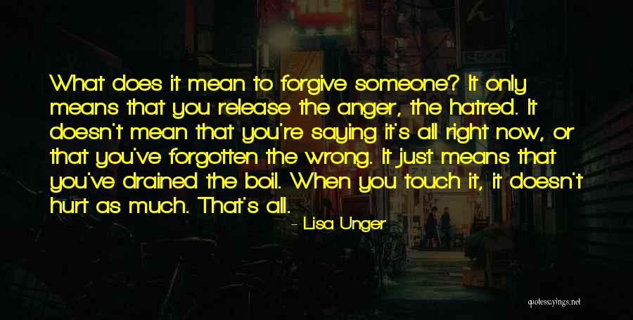 Forgive And Forgotten Quotes By Lisa Unger Forgive And Forgotten Quotes By Lisa Unger