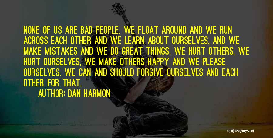 Forgive And Learn Quotes By Dan Harmon