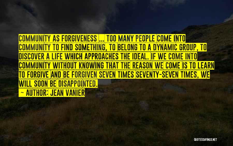 Forgive And Learn Quotes By Jean Vanier