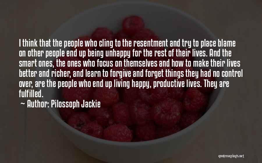 Forgive And Learn Quotes By Pilossoph Jackie