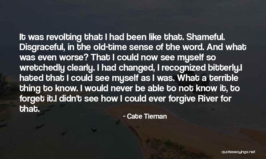 Forgive And Never Forget Quotes By Cate Tiernan