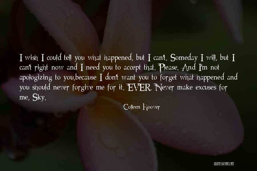 Forgive And Never Forget Quotes By Colleen Hoover