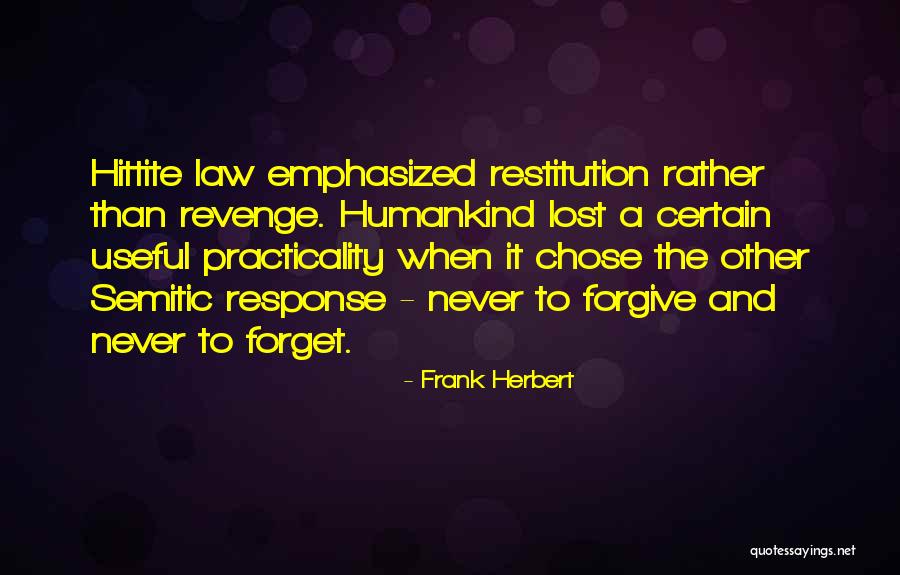 Forgive And Never Forget Quotes By Frank Herbert