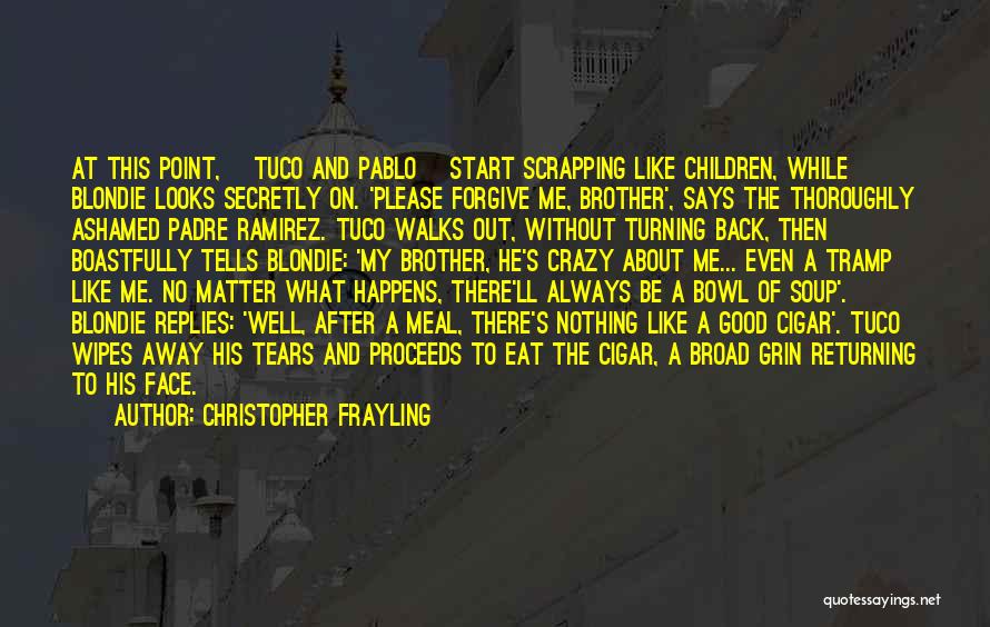 Forgive And Start Over Quotes By Christopher Frayling