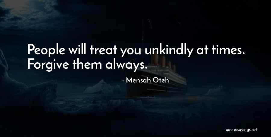 Forgive And Success Quotes By Mensah Oteh Forgive And Success Quotes By Mensah Oteh