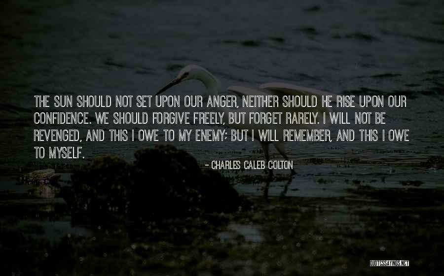 Forgive But Not Forget Quotes By Charles Caleb Colton