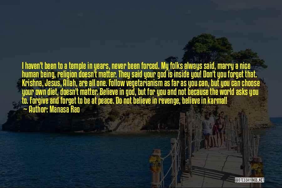 Forgive But Not Forget Quotes By Manasa Rao