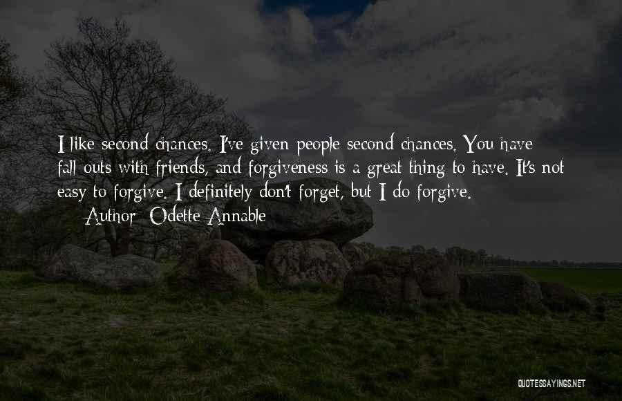 Forgive But Not Forget Quotes By Odette Annable
