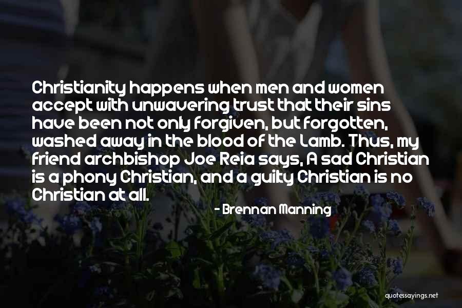 Forgive But Not Trust Quotes By Brennan Manning Forgive But Not Trust Quotes By Brennan Manning