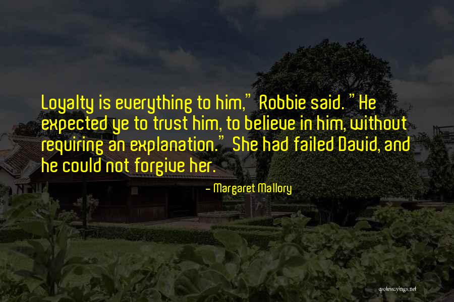 Forgive But Not Trust Quotes By Margaret Mallory Forgive But Not Trust Quotes By Margaret Mallory