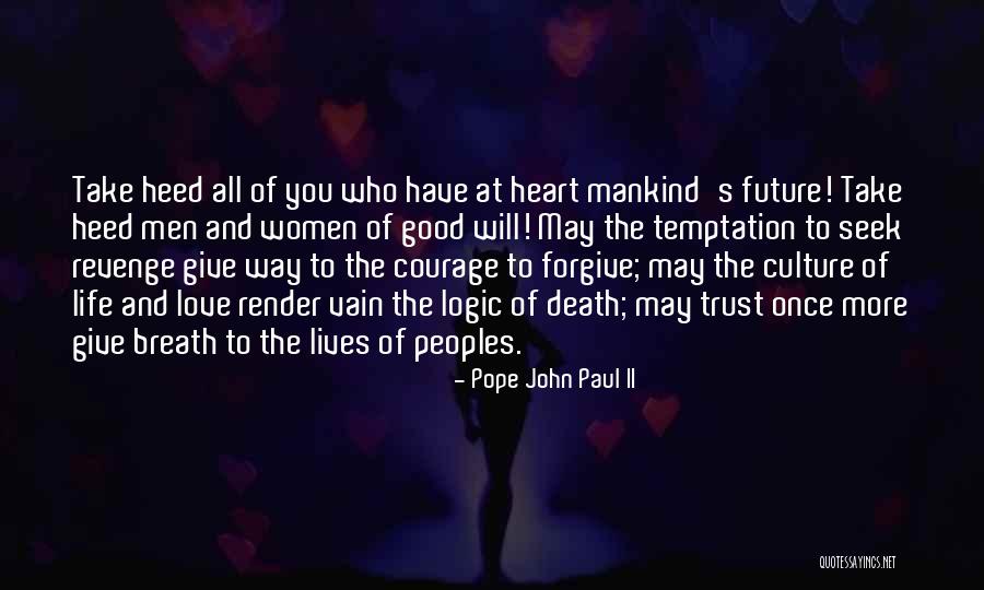 Forgive But Not Trust Quotes By Pope John Paul II