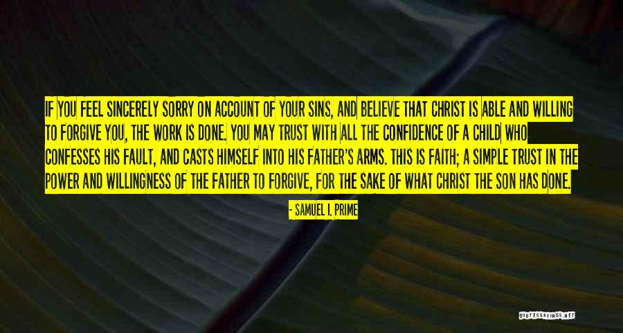 Forgive But Not Trust Quotes By Samuel I. Prime