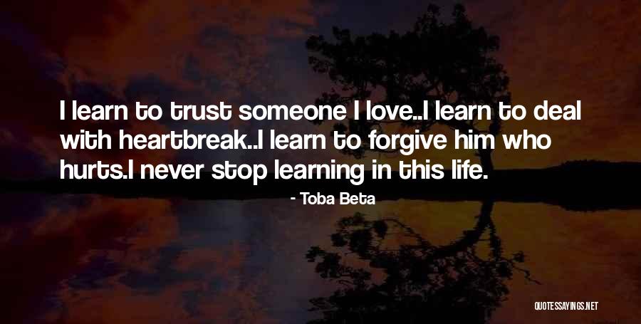 Forgive But Not Trust Quotes By Toba Beta