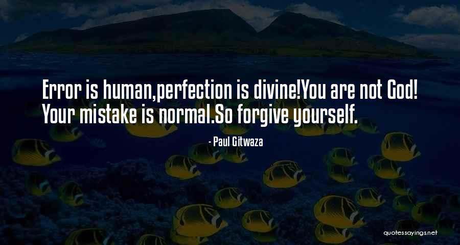 Forgive Divine Quotes By Paul Gitwaza Forgive Divine Quotes By Paul Gitwaza
