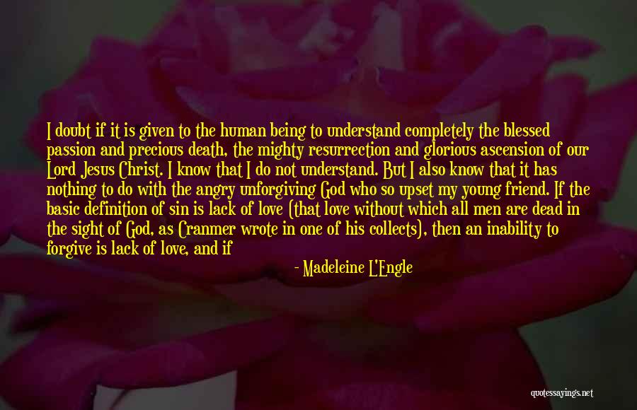 Forgive Friend Quotes By Madeleine L'Engle Forgive Friend Quotes By Madeleine L'Engle