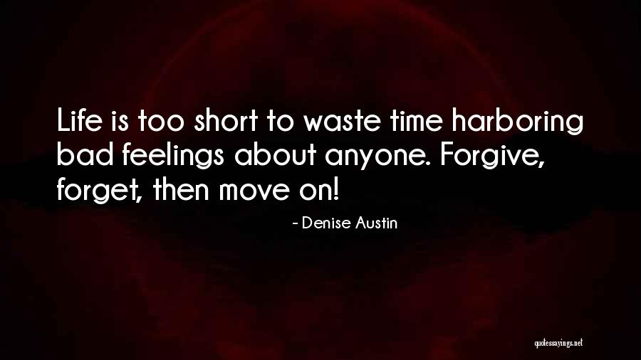 Forgive Me And Move On Quotes By Denise Austin