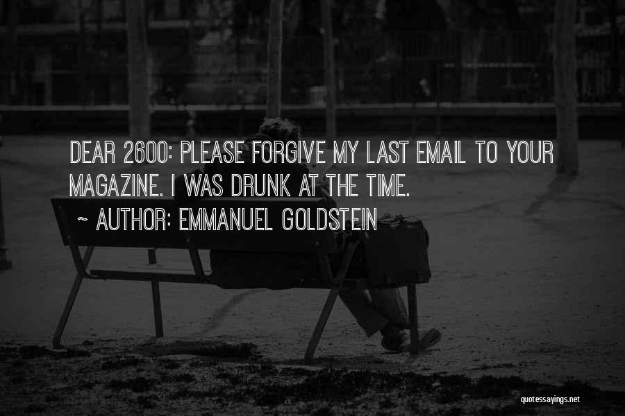 Forgive Me Last Time Quotes By Emmanuel Goldstein