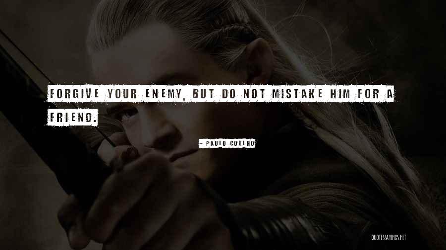 Forgive Me My Best Friend Quotes By Paulo Coelho Forgive Me My Best Friend Quotes By Paulo Coelho