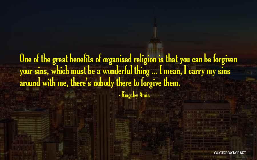 Forgive My Sins Quotes By Kingsley Amis Forgive My Sins Quotes By Kingsley Amis