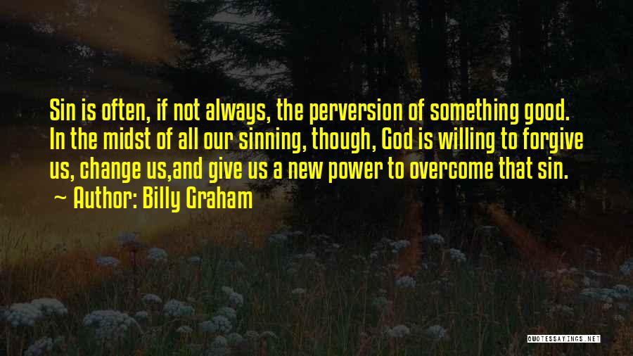 Forgive Often Quotes By Billy Graham