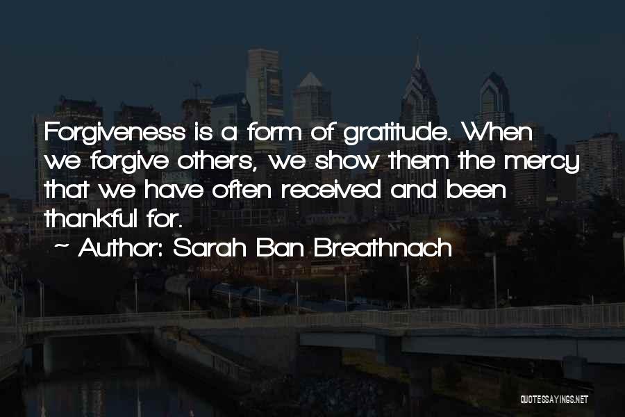 Forgive Often Quotes By Sarah Ban Breathnach