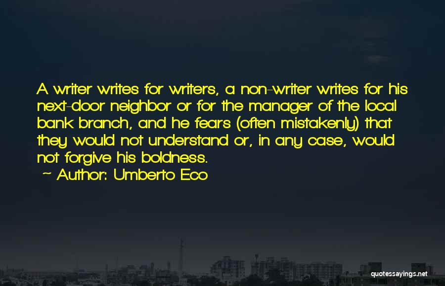 Forgive Often Quotes By Umberto Eco