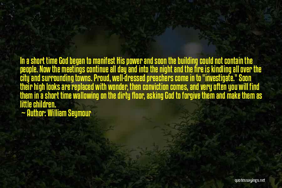 Forgive Often Quotes By William Seymour