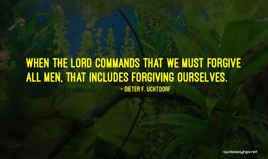 Forgive Ourselves Quotes By Dieter F. Uchtdorf Forgive Ourselves Quotes By Dieter F. Uchtdorf