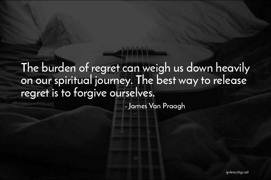 Forgive Ourselves Quotes By James Van Praagh Forgive Ourselves Quotes By James Van Praagh