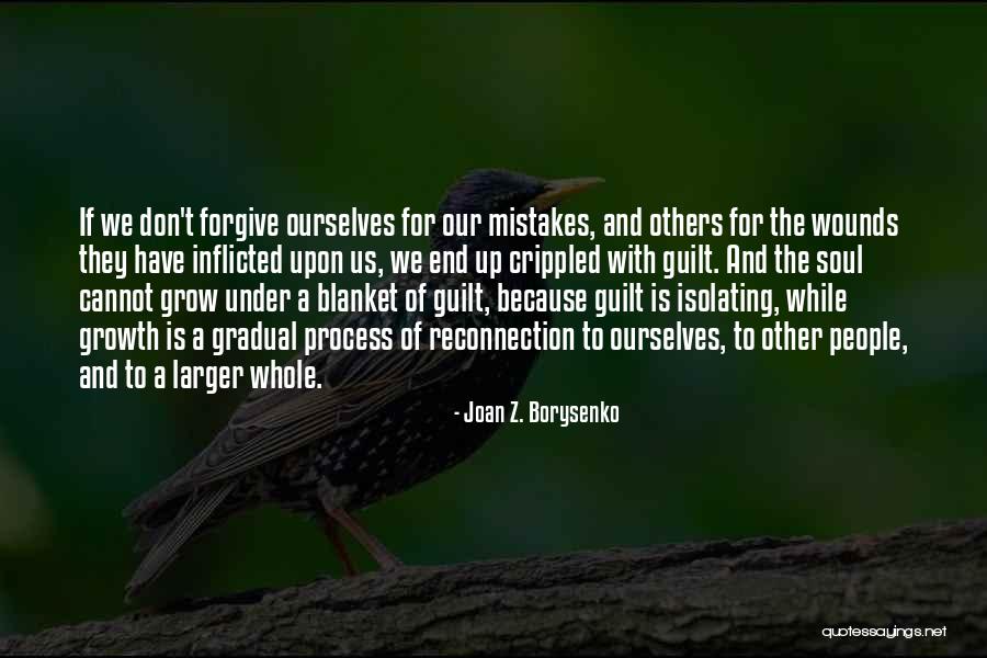 Forgive Ourselves Quotes By Joan Z. Borysenko Forgive Ourselves Quotes By Joan Z. Borysenko