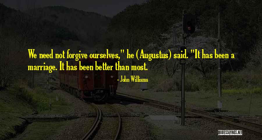Forgive Ourselves Quotes By John Williams Forgive Ourselves Quotes By John Williams