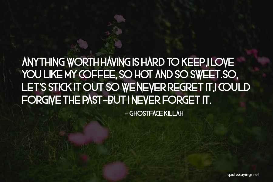 Forgive Past Quotes By Ghostface Killah Forgive Past Quotes By Ghostface Killah
