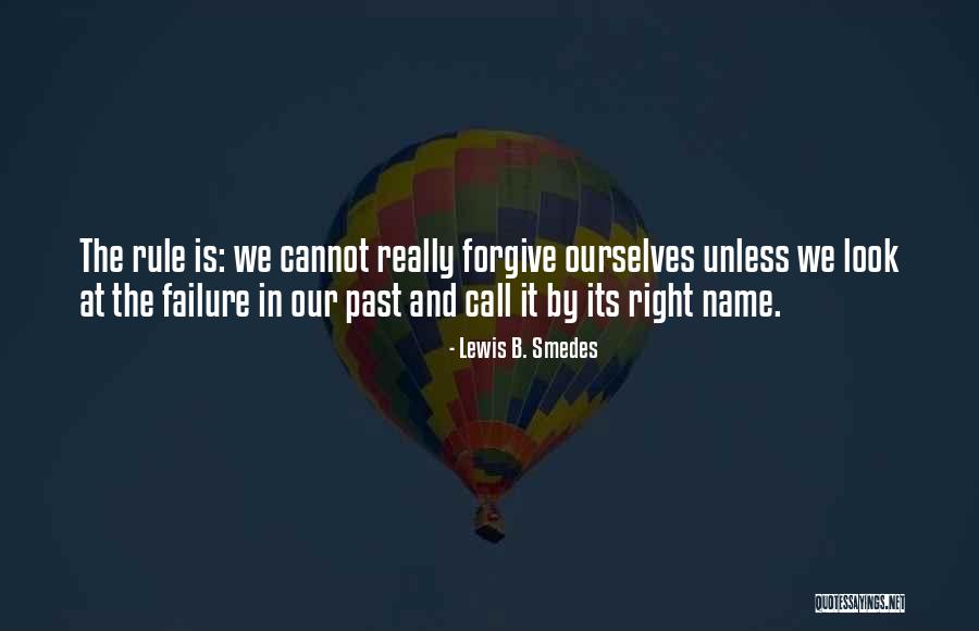 Forgive The Past Quotes By Lewis B. Smedes Forgive The Past Quotes By Lewis B. Smedes