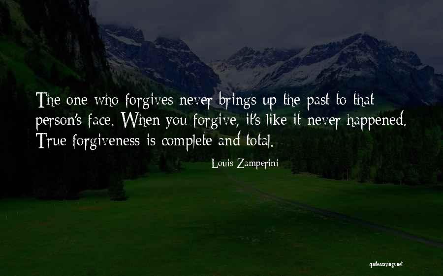 Forgive The Past Quotes By Louis Zamperini Forgive The Past Quotes By Louis Zamperini