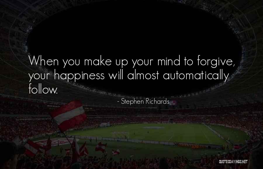 Forgive The Past Quotes By Stephen Richards Forgive The Past Quotes By Stephen Richards