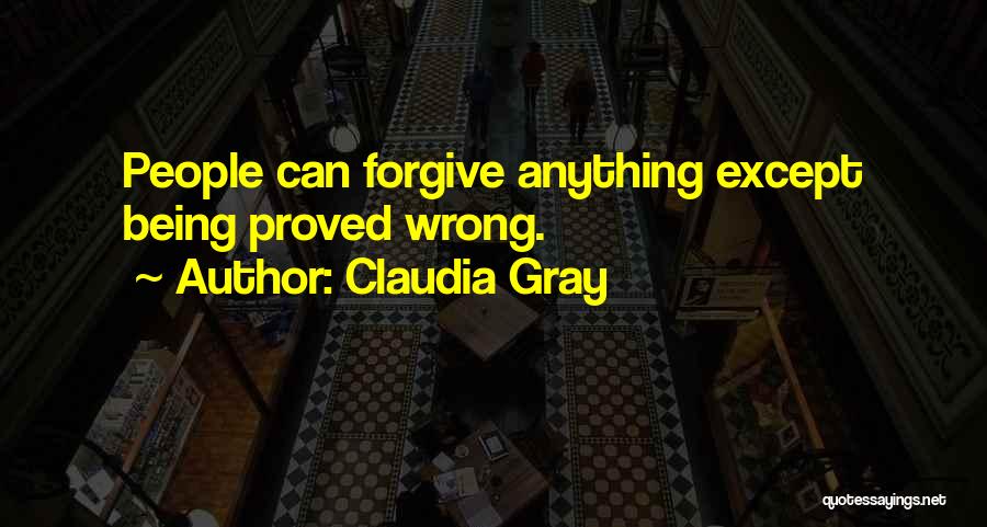 Forgive Those Who Do You Wrong Quotes By Claudia Gray