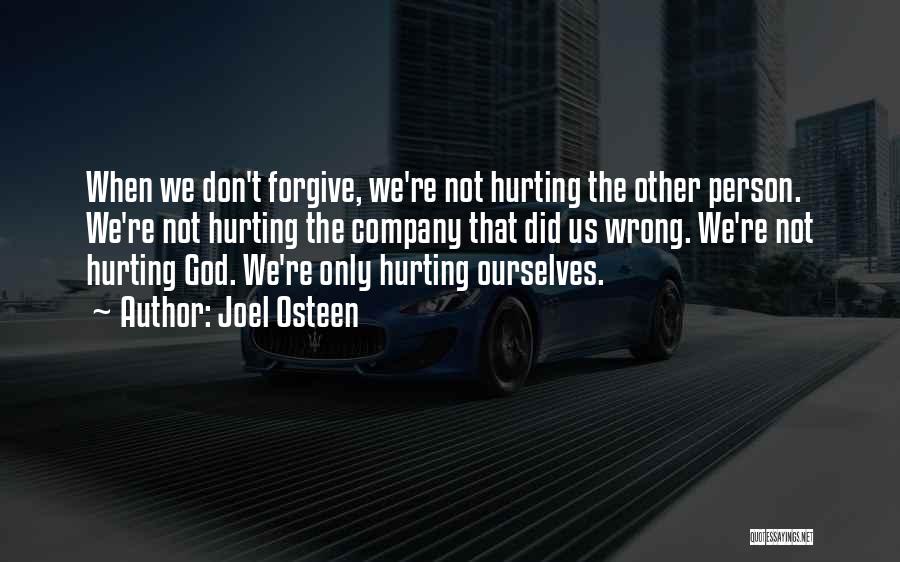 Forgive Those Who Do You Wrong Quotes By Joel Osteen