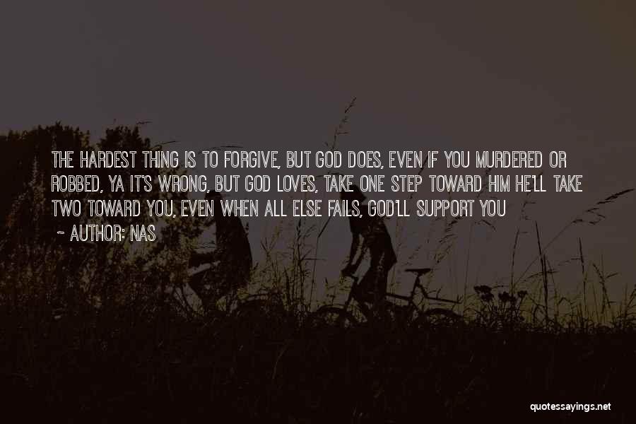 Forgive Those Who Do You Wrong Quotes By Nas