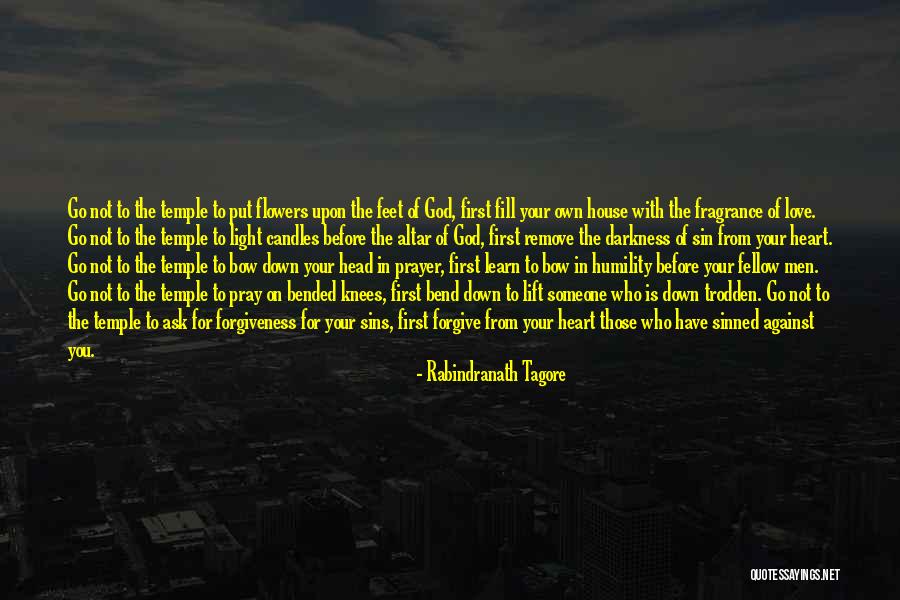 Forgive Those You Love Quotes By Rabindranath Tagore