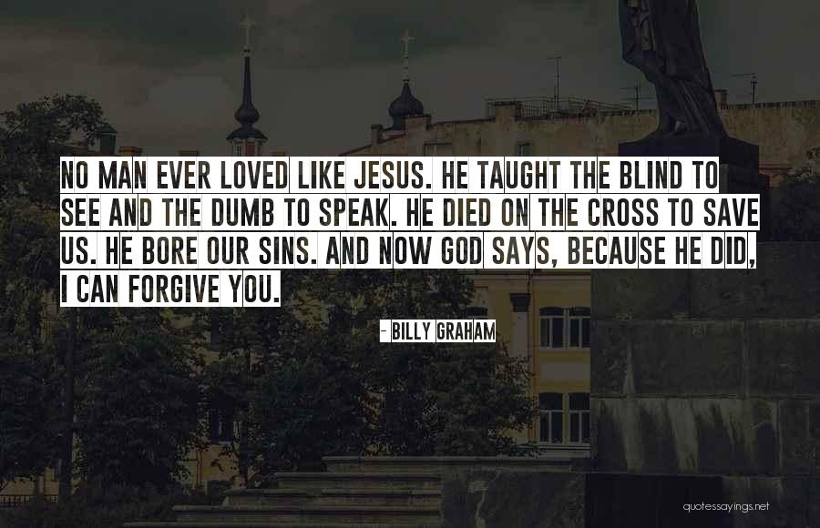 Forgive Us Our Sins Quotes By Billy Graham Forgive Us Our Sins Quotes By Billy Graham