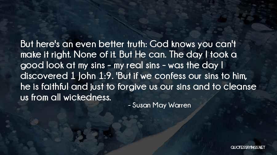 Forgive Us Our Sins Quotes By Susan May Warren Forgive Us Our Sins Quotes By Susan May Warren
