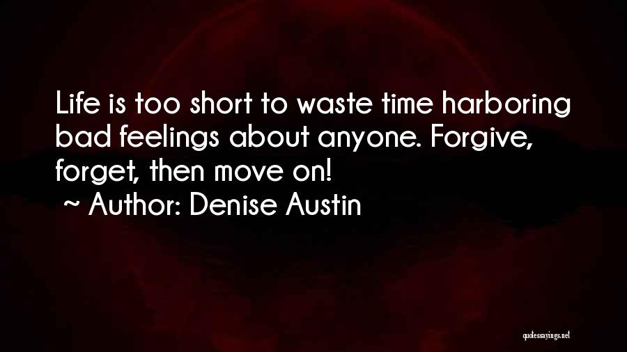 Forgive Yourself And Move On Quotes By Denise Austin
