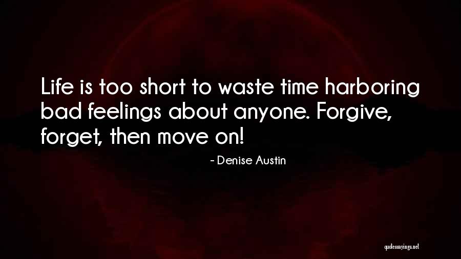 Forgive Yourself And Move On Quotes By Denise Austin Forgive Yourself And Move On Quotes By Denise Austin