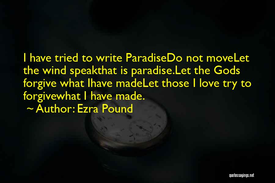 Forgive Yourself And Move On Quotes By Ezra Pound