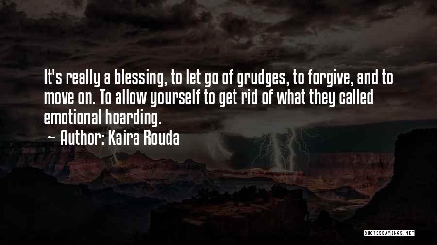 Forgive Yourself And Move On Quotes By Kaira Rouda