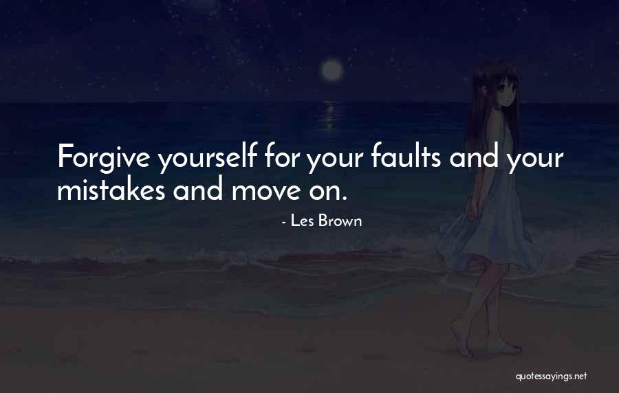 Forgive Yourself And Move On Quotes By Les Brown