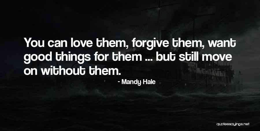 Forgive Yourself And Move On Quotes By Mandy Hale