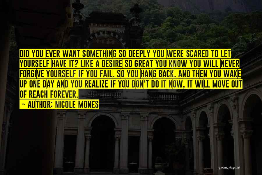 Forgive Yourself And Move On Quotes By Nicole Mones