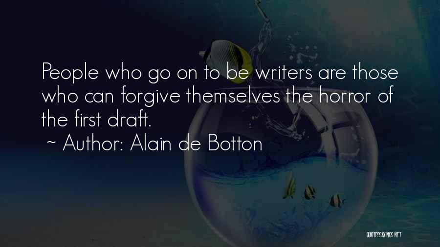 Forgive Yourself First Quotes By Alain De Botton