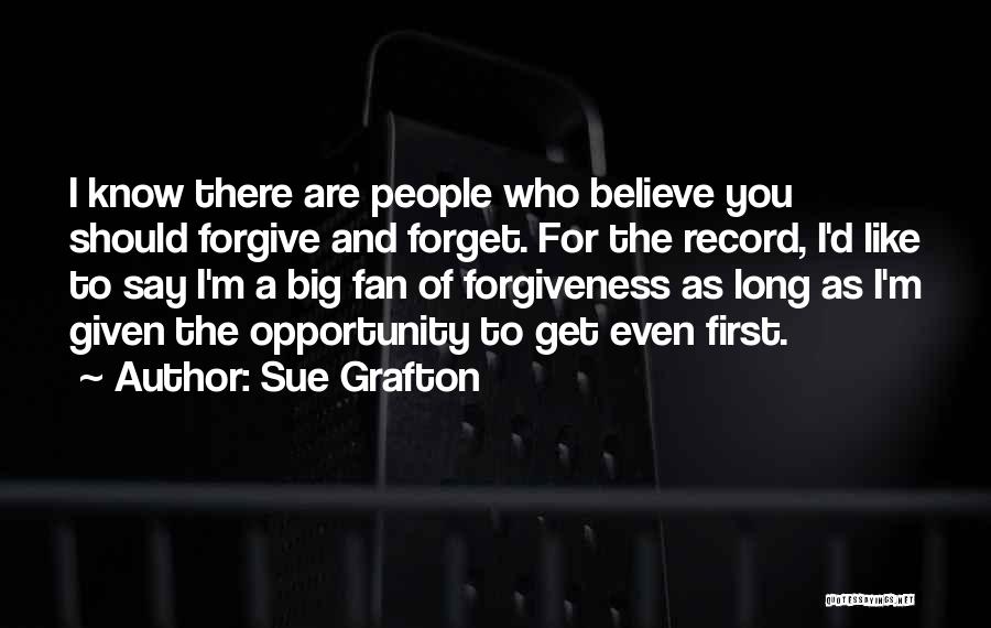 Forgive Yourself First Quotes By Sue Grafton